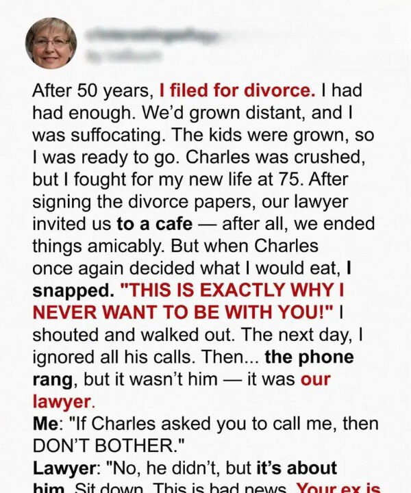 After 50 Years of Marriage, I Filed for Divorce — Then One Unexpected Phone Call Changed Everything