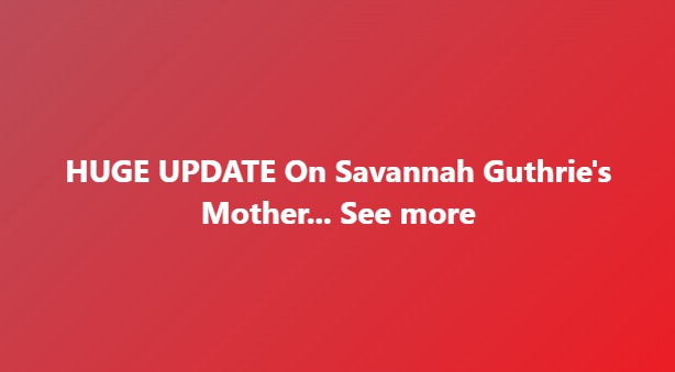 Savannah Guthrie’s family speaks out as her brother pleads with suspected captors of their elderly mother, urging proof of life, compassion, and communication, while investigators follow leads and the nation watches amid growing concern and uncertainty.