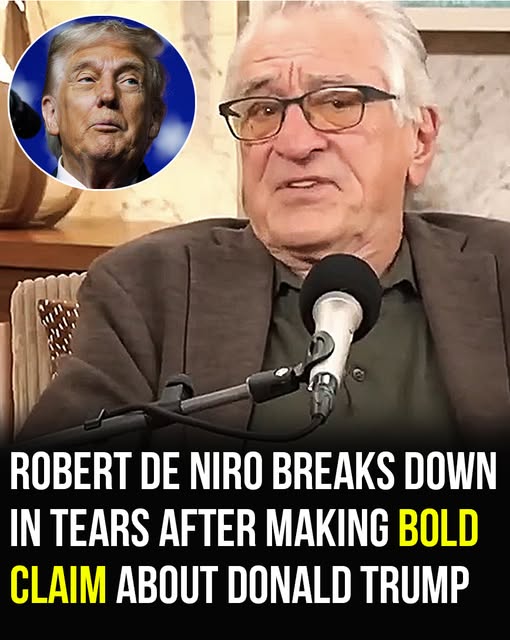 Robert De Niro breaks down in tears after making bold claim about Donald Trump