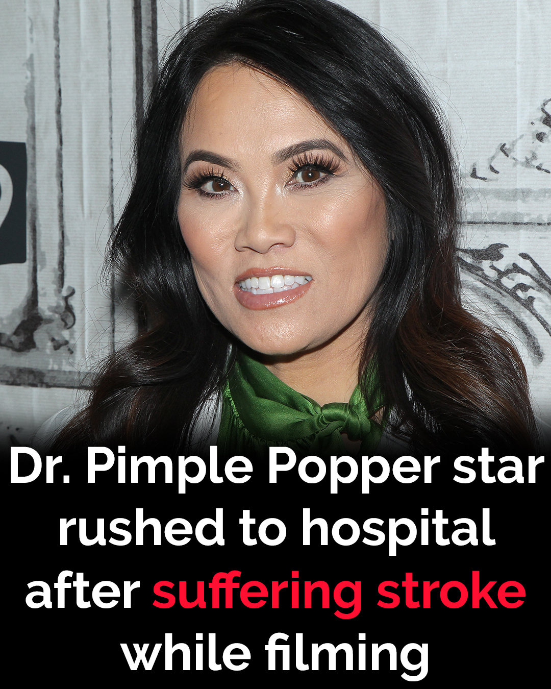 Dr. Pimple Popper star rushed to hospital after suffering stroke while filming