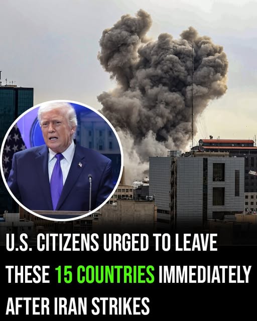 U.S. citizens urged to leave these 15 countries immediately