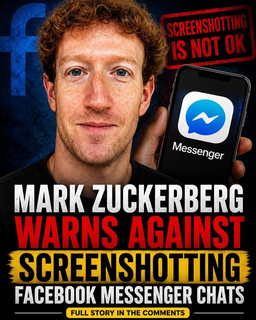 Mark Zuckerberg warns against screenshotting Facebook Messenger chats